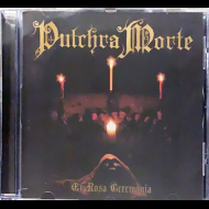 PULCHRA MORTE Ex Rosa Ceremonia [CD]